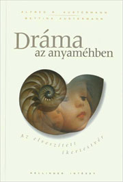 "Dráma az anyaméhben"